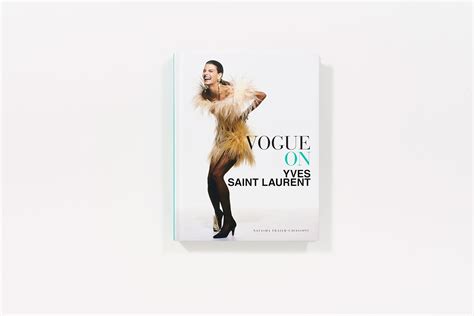 vogue on yves saint laurent book|Vogue on Yves Saint Laurent Hardcover – October 6, 2015.